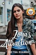 Zoya's Attraction (Billionaire Romance Saga #5) by Chetna Khanna
