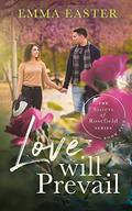 Love Will Prevail (The Sisters of Rosefield #5) by Emma Easter