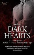 Dark Hearts: A Dark & Twisted Romance Anthology by Savannah Stewart