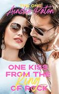 One Kiss from the King of Rock (The One #2) by Ainslie Paton