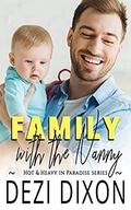 Family with the Nanny (Hot & Heavy in Paradise #14) by Dezi Dixon