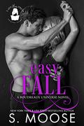 Easy Fall by S. Moose