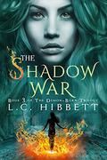 The Shadow War: (Demon-Born Trilogy #3) by L.C. Hibbett