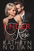 Under the Rose by Kathryn Nolan
