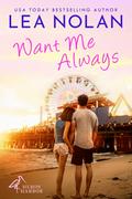 Want Me Always (Heron Harbor #1) by Lea Nolan