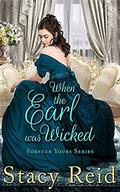 When the Earl was Wicked by Stacy Reid, AuthorsDesigns