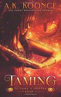 Taming by A.K. Koonce