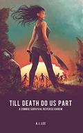 Till Death Do Us Part by A.J. Lee, Matthew Burton