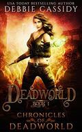 Deadworld by Debbie Cassidy
