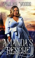 Amanda's Rescue by Paulina Woods, S.H. Sheffield