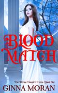 Blood Match by Ginna Moran