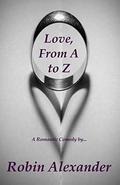 Love, From A to Z  (Novella) by Robin Alexander