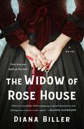 The Widow of Rose House by Diana Biller
