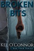 Broken Bits (DAG Team #1) by Kel O'Connor