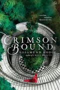 Crimson Bound (Fairy Tales #2) by Rosamund Hodge