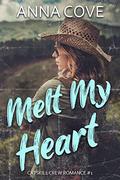 Melt My Heart (Catskill Crew Romance #1) by Anna Cove