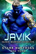 Javik: Warlord Brides (Vaznik Warriors #5) by Starr Huntress