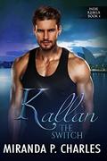 Kallan: The Switch (Indie Rebels #4) by Miranda P. Charles