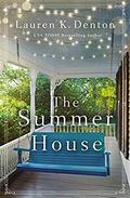 The Summer House by Lauren K. Denton