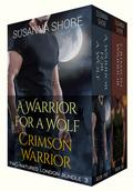 Two-Natured London, Bundle Three: A Warrior for a Wolf / Crimson Warrior by Susanna Shore