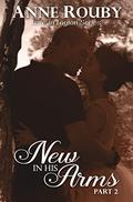 New in His Arms, Part 2 (Love in Layton Series #2) by Anne Rouby