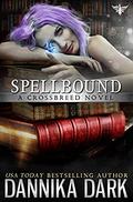Spellbound by Dannika Dark