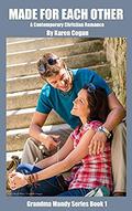 Made for Each Other (Grandma Mandy #1) by Karen Cogan