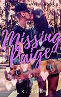 Missing Paige (The Paige Diaries #2) by D.K. Lake