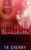 Bernadette by T.K. Cherry