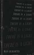 There Is A Light by Ban Gilmartin