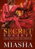 All We Ask Is Trust (Secret Society #4) by Miasha