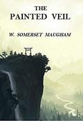 The Painted Veil by W Somerset Maugham