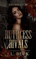 Ruthless Rivals by J.L. Beck, C. Hallman