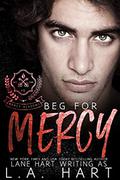 Beg for Mercy (Mercy Academy #1) by L.A. Hart