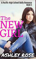 The New Girl (Pacific High #1) by Ashley Rose