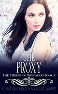 The Proxy by Christine Kelsey, Cassie James
