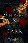A Whisper in the Dark (Charlie Travesty #1) by Jessi Elliott