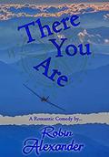 There You Are by Robin Alexander