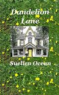 Dandelion Lane (Civil War Era Romance #7) by Suellen Ocean