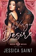 Dark Virgin Desire (Royal Rules Academy #4) by Jessica Saint