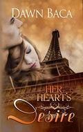 Her Heart's Desire  (A Letting Love In Story) by Dawn Baca