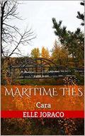 Maritime Ties: Cara: A FFM romance. by Elle Joraco