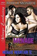 Love on Menage Mountain (Ménage Mountain #12) by Marla Monroe