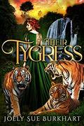 Their Tygress by Joely Sue Burkhart