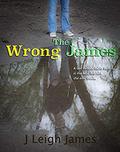 The Wrong James by J. Leigh James