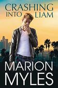 Crashing into Liam by Marion Myles