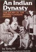 An Indian Dynasty: The Story of the Nehru-Gandhi Family by Salman Rushdie