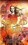 Sealed by Fire (The Nature Hunters Academy #2) by Kelsey Keeton