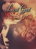 Local Girl (Fall'N For You #4) by Trish Perry