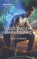 Seducing the Dark Prince (Sisters in Sin #4) by Jane Kindred